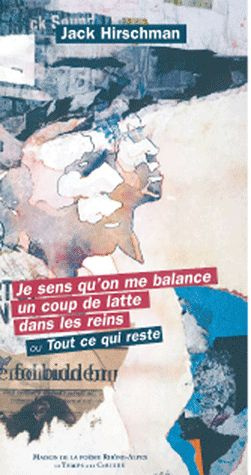 Je sens qu'on me balance un coup de latte dans les reins ou Tout ce qui reste