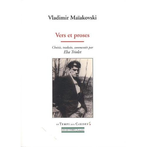 Vers et proses. Précédés de Souvenirs sur Maïakovski d'Elsa Triolet