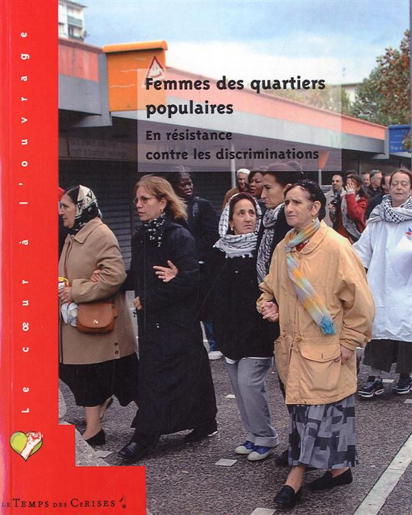 FEMMES DES QUARTIERS POPULAIRES. EN RESISTANCE CONTRE LA DIS