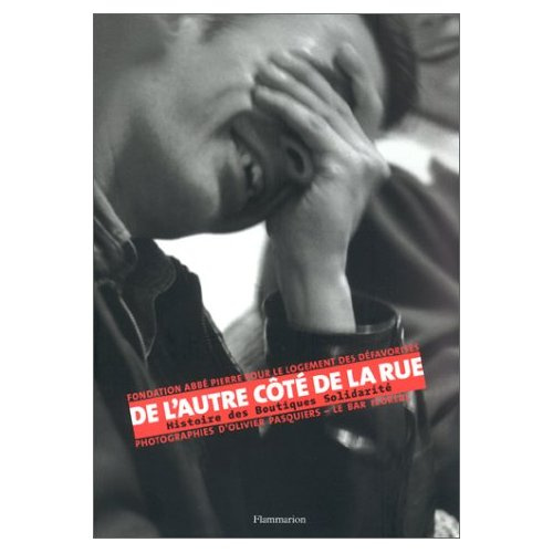 De l'autre côté de la rue. Histoire des Boutiques Solidarité