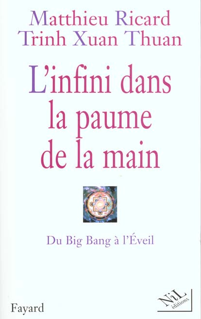 L'infini dans la paume de la main. Du Big Bang à l'Eveil