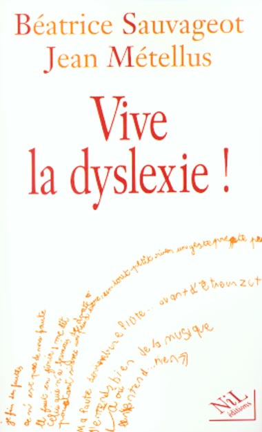 Vive la dyslexie !
