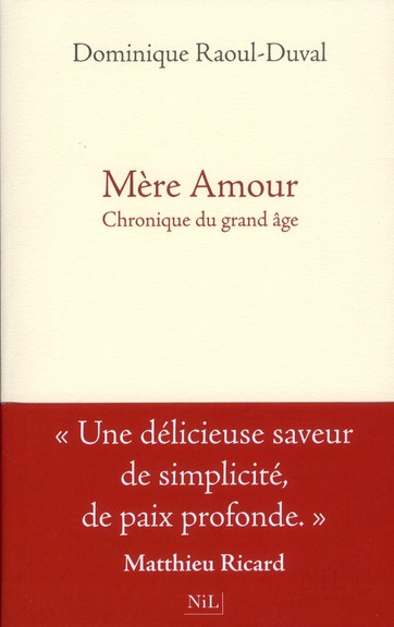Mère Amour. Chronique du grand âge
