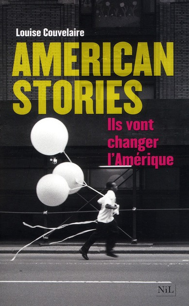 American Stories. Ils vont changer l'Amérique