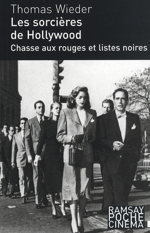 Les Sorcières d'Hollywood. Chasse aux rouges et listes noires