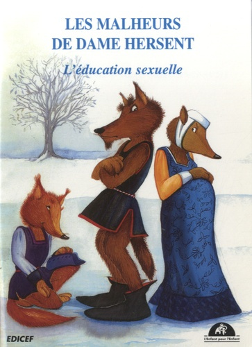 Les malheurs de dame Hersent. L'éducation sexuelle