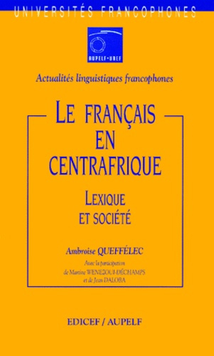 Le français en Centrafrique. Lexique et société