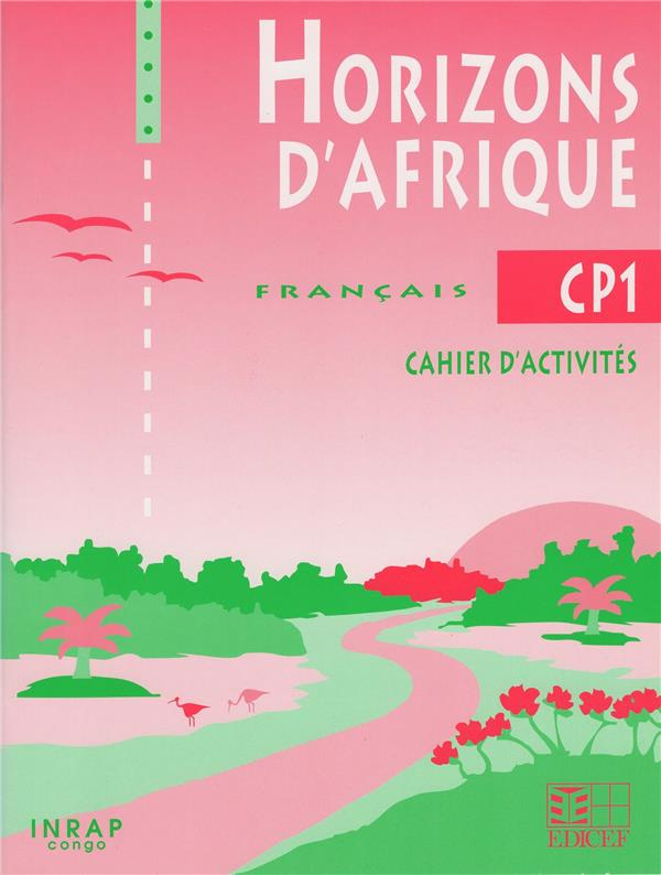 Horizons d'Afrique CP1 / Livret d'activités (Congo)