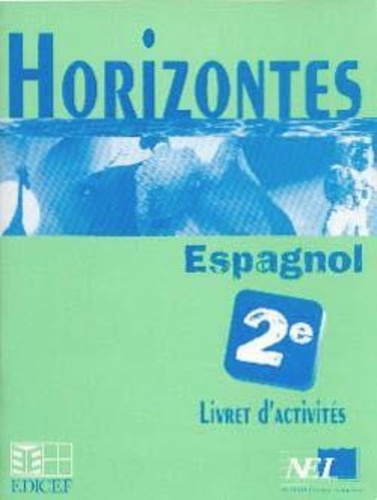 Horizontes, Espagnol 2nde / Livret d'activités