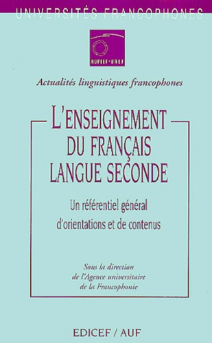 L'enseignement du français langue seconde. Un référentiel général d'orientations et de contenus