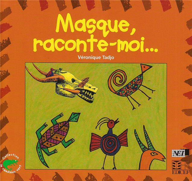Masque, raconte-moi