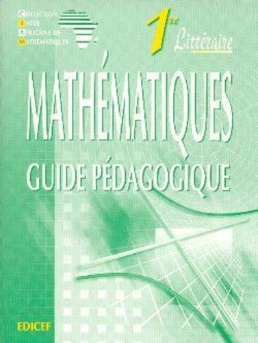 Mathématiques 1re Littéraire - Guide pédagogique