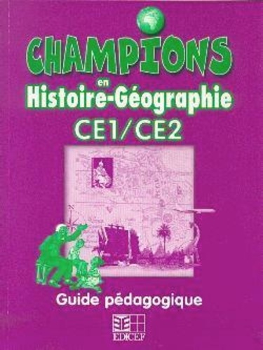 Champions en Histoire-Géographie CE1/CE2. Guide pédagogique Cameroun