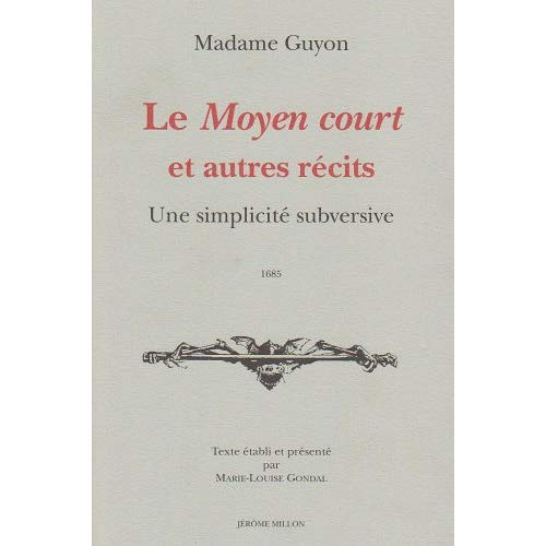 Le Moyen court et autres récits spirituels. Une simplicité subversive