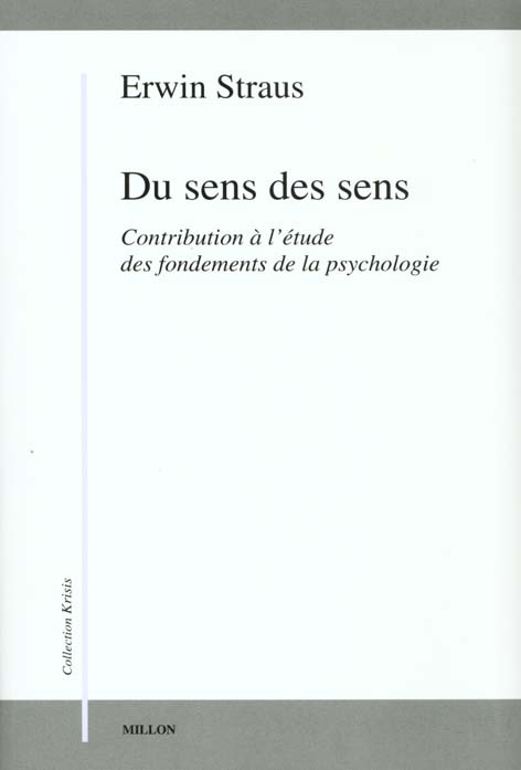Du sens des sens. Contribution à l'étude des fondements de la psychologie