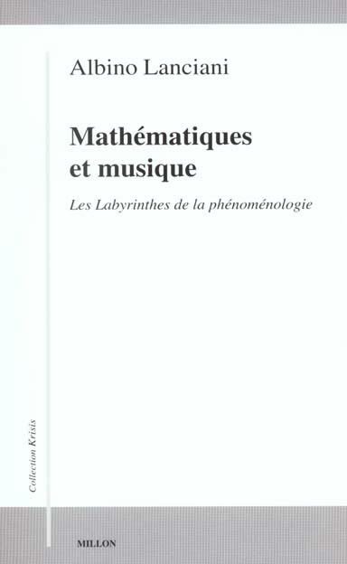Mathématiques et musique. Les labyrinthes de la phénoménologie