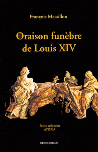 ORAISON FUNEBRE DE LOUIS XIV
