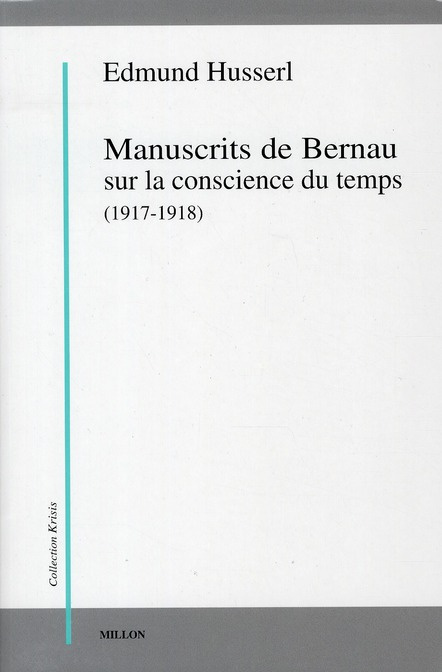 Manuscrits de Bernau sur la conscience du temps (1917-1918)