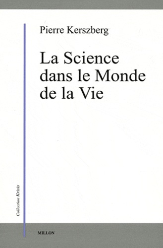 La Science dans le Monde de la Vie