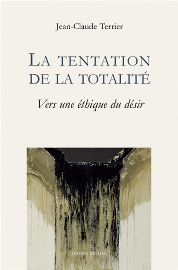 La tentation de la totalité. Vers une esthétique du désert