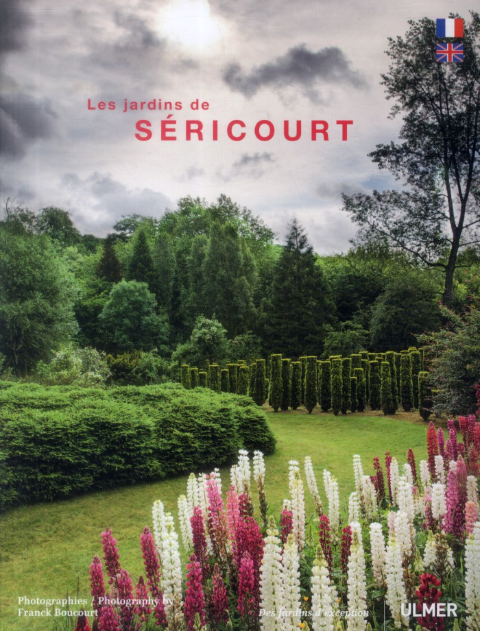 Les jardins de Séricourt. Edition bilingue français-anglais