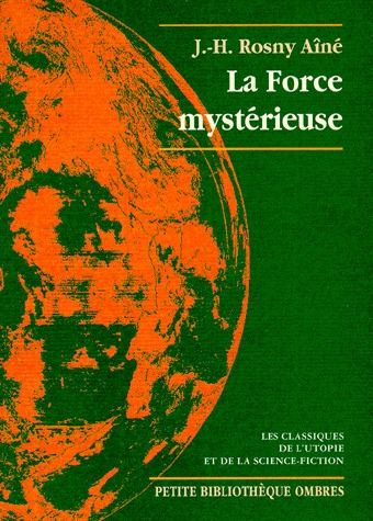 LA FORCE MYSTERIEUSE
