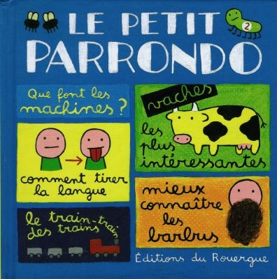 LE PETIT PARRONDO. Tome 2, Oeuvres partiellement complètes et totalement inachevées