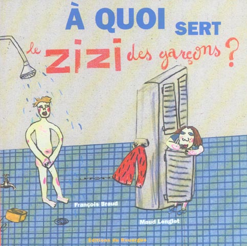 A quoi sert le zizi des garçons ?