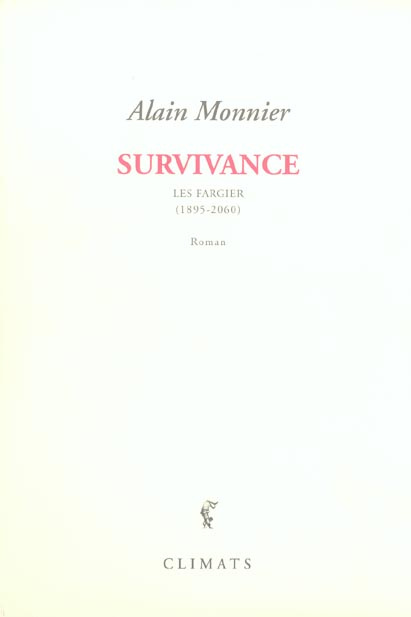 Survivance. Les Fargier (1895-2060)