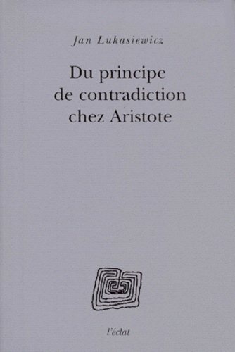 Du principe de contradiction chez Aristote