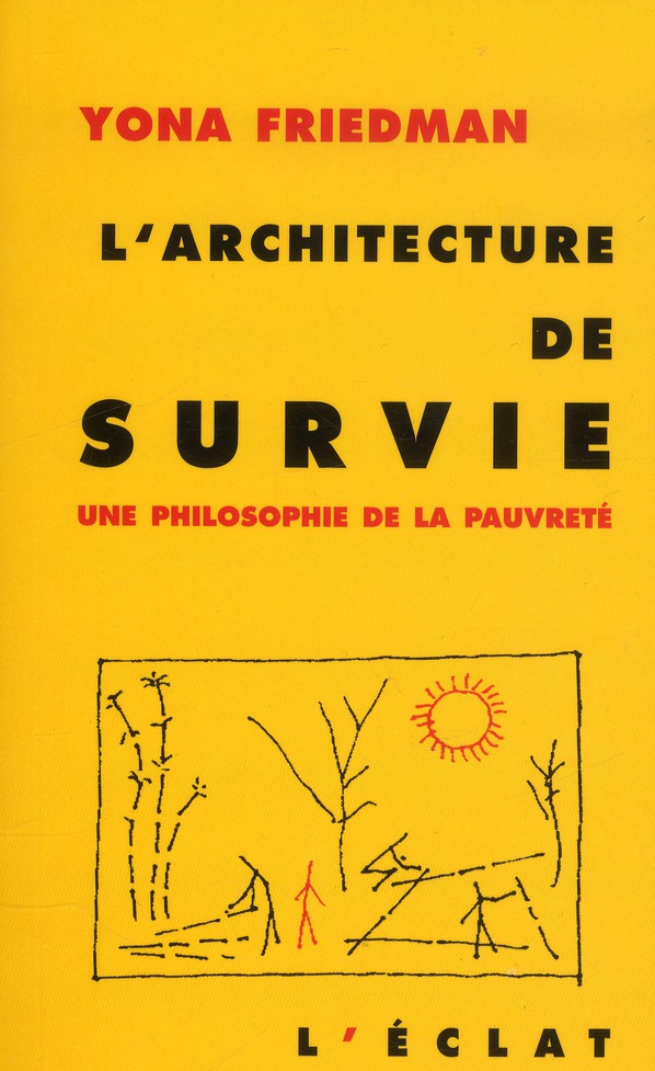 L'architecture de survie. Une philosophie de la pauvreté