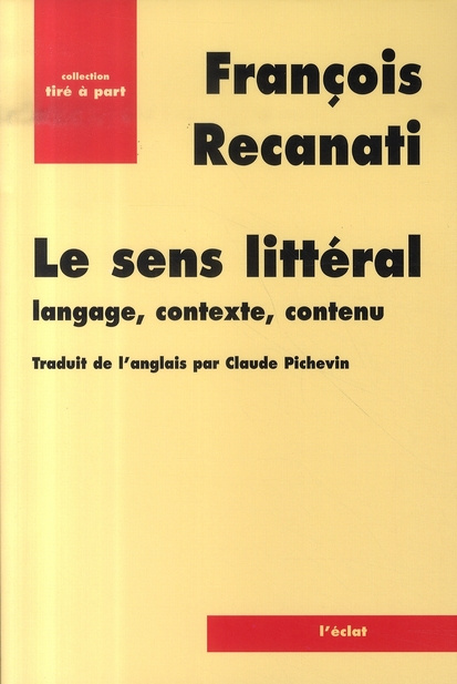 Le sens littéral. Langage, contexte, contenu