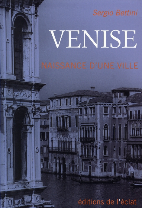 Venise. Naissance d'une ville