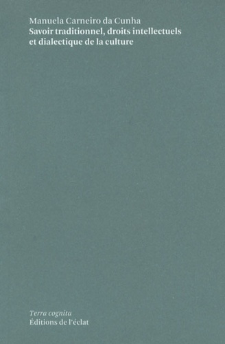 SAVOIR TRADITIONNEL, DROITS INTELLECTUELS ET DIALECTIQU