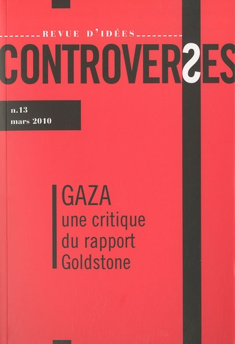 Controverses N° 13, Mars 2010 : Gaza, une critique du rapport Goldstone