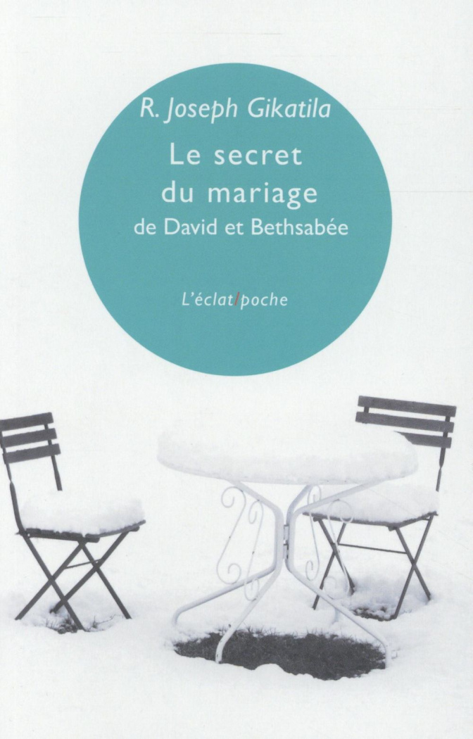 Le secret du mariage de David et Bethsabée