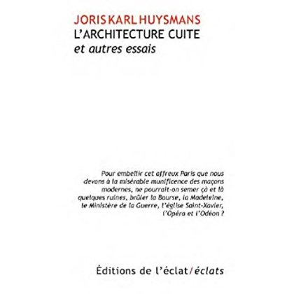 L'architecture cuite. Et autres essais