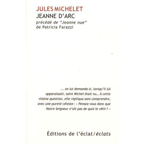 Jeanne d'Arc. Précédé de Jeanne nue