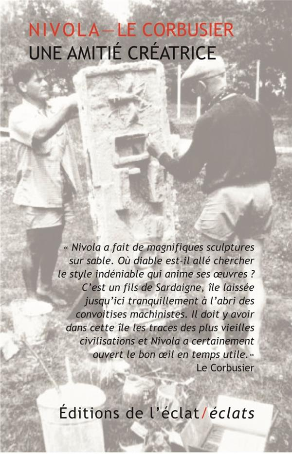 Nivola - Le Corbusier : une amitié créatrice