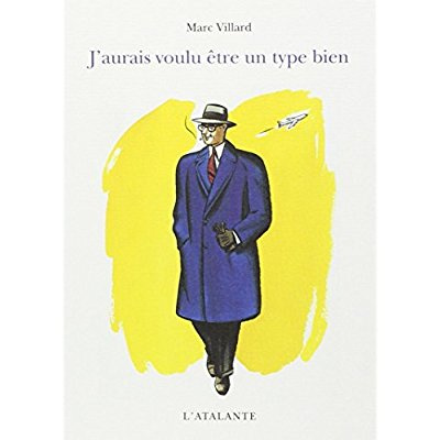 J'aurais voulu être un type bien