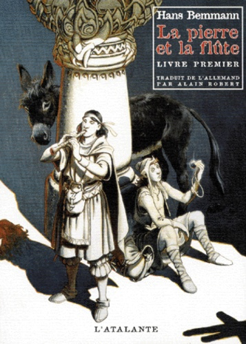 LA PIERRE ET LA FLUTE. Livre premier