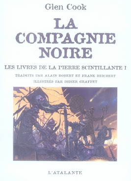 La Compagnie Noire : Les livres de la Pierre scintillante. Tome 1, Saisons funestes ; Elle est les t