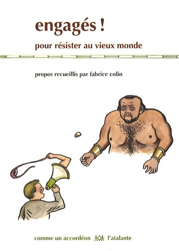 Engagés ! Pour résister au vieux monde