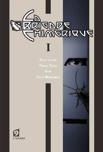 La brigade chimérique Tome 1