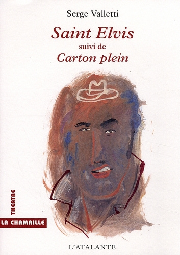 Saint Elvis. Suivi de Carton plein