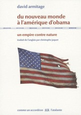 Du Nouveau monde à l'Amérique d'Obama. Un empire contre nature