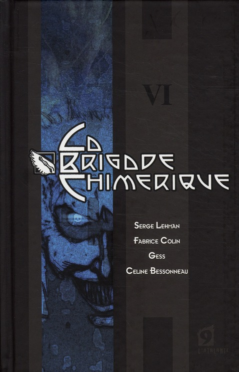 La brigade chimérique Tome 6 : La tête arrive ; Le grand nocturne