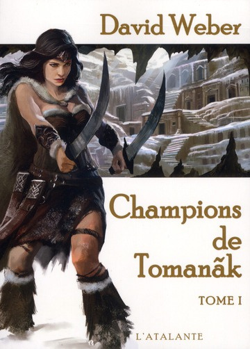 Le dieu de la guerre Tome 2 : Champions de Tomanak. Volume 1