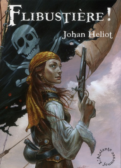 Les aventures d'Alexia Dumas Tome 1 : Flibustière !