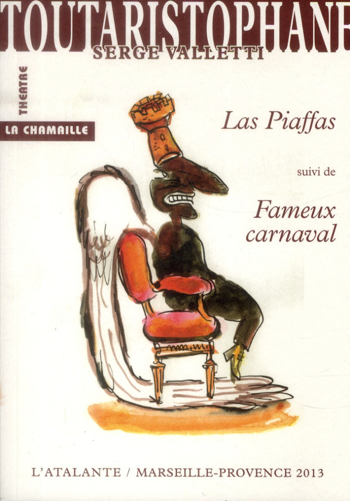 Toutaristophane. Tome 3, Las Piaffas suivi de Fameux carnaval